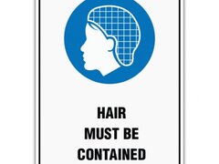 HAIR MUST BE CONTAINED SIGN